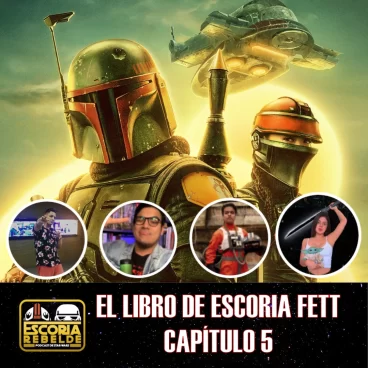 El Libro De Escoria Fett – Capítulo 5