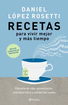 Recetas para vivir mejor y más tiempo