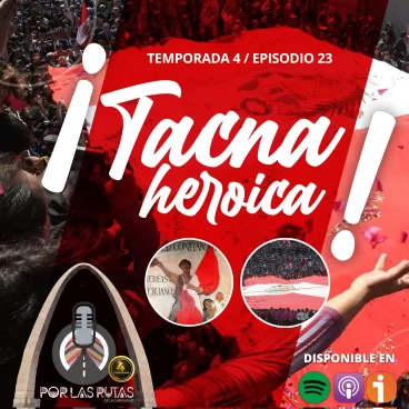 ¡Tacna heroica!